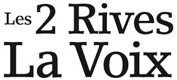 Les 2 Rives et La Voix